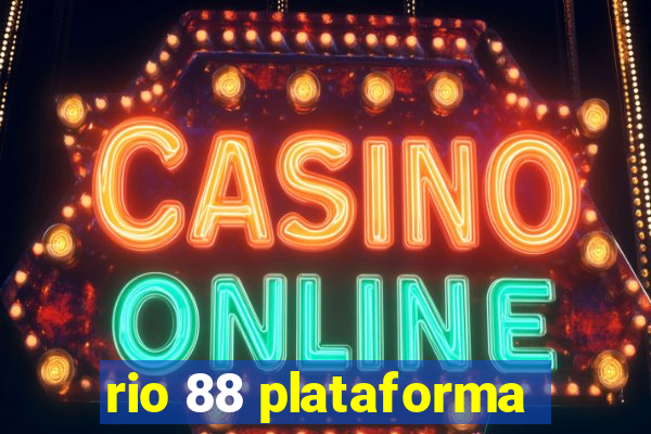 rio 88 plataforma